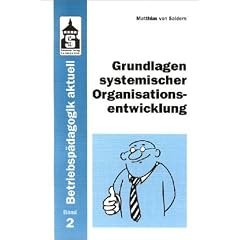 Grundlagen systemischer Organisationsentwicklung