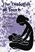 Dialogue of Touch: Developmental Play Therapy (Master Work Series)