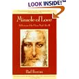 Miracle of Love: Reflections of the Christ Mind by Paul Ferrini
