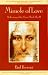 Miracle of Love: Reflections of the Christ Mind