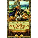 Der Schattenf�rst. Romanvon "Bernard Cornwell"