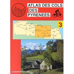 Atlas routiers : Atlas des cols des Pyr�n�es, tome 3 : Luchon - Andorre - Ax-les-Thermes