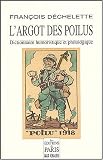 Revue Les Editions de Paris-Max Chaleil  / L'argot des poilus : Dictionnaire humoristique et philologique du langage des soldats de la Grande Guerre de 1914