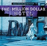 cover of The Million Dollar Hotel: Music From The Motion Picture (2000 Film)