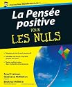 La pens&eacute;e positive pour les nuls