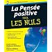 La pens�e positive pour les nuls