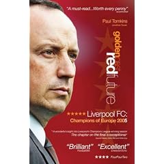 Golden Past, Red Future: Liverpool FC - Champions of Europe 2005