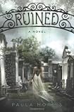 Ruined: A Novel