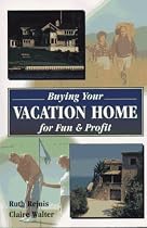 Buying Your Vacation Home for Fun & Profit
