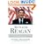 Ronald Reagan: The Power of Conviction and the Success of His Presidency