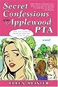 Secret Confessions of the Applewood PTA: A Novel