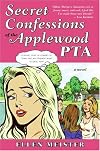 Secret Confessions of the Applewood PTA: A Novel