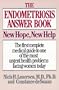 The Endometriosis Answer Book: New Hope, New Help
