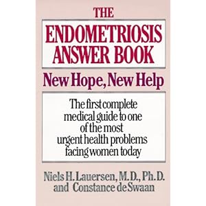 The Endometriosis Answer Book: New Hope, New Help