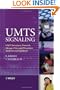 UMTS Signaling: UMTS Interfaces, Protocols, Message Flows and Procedures Analyzed and Explained
