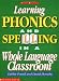 Book Learning Phonics and Spelling in a Whole Language Classroom (Grades K-3)