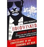 Produkt-Bild: (HOODWINKED: AN ECONOMIC HIT MAN REVEALS WHY THE GLOBAL ECONOMY IMPLODED -- AND HOW TO FIX IT) BY PERKINS, JOHN(AUTHOR)Paperback Nov-2011