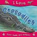 I Love Crocodiles (I Love)