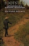 Footsteps : adventures of a romantic biographer