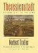 Theresienstadt: Hitler's Gift to the Jews
