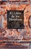 Libro De Los Nombres / The book of the Names