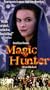 Magic Hunter [VHS]