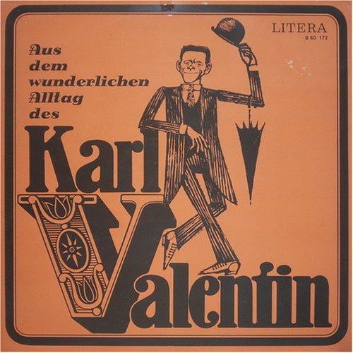 Aus dem wunderlichen Alltag des Karl Valentin [Vinyl LP]