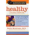 Healthy Lunchbox: The Working Mom's Guide to Keeping You and Your Kids Trim