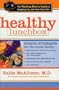 Healthy Lunchbox: The Working Mom's Guide to Keeping You and Your Kids Trim