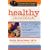 Healthy Lunchbox: The Working Mom's Guide to Keeping You and Your Kids Trim