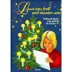 La�t uns froh und munter sein. Weihnachtslieder und -gedichte f�r Kinder