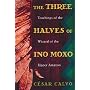 The Three Halves of Ino Moxo: Teachings of the Wizard of the Upper Amazon