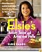Elsies Turkey Tacos and Arroz con Pollo: More than 100 Latin-Flavored, Great-Tasting Recipes for Working Moms