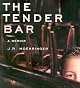 The Tender Bar: A Memoir
