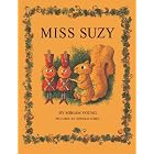 Miss Suzy by Miriam Young and Arnold Lobel