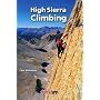 High Sierra Climbing: California's Best High Country Climbs