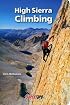 High Sierra Climbing: California's Best High Country Climbs