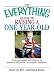 Book The Everything Guide To Raising A One-Year-Old: From Personality And Behavior to Nutrition And Health--a Complete Handbook (Everything: Parenting and 