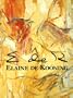 Elaine De Kooning: Essays by Lawrence Campbell, Helen a Harrison, Rose Slivka