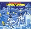 Fabulous Trobadors