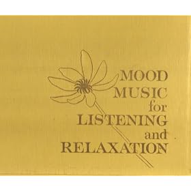 Mood Music for Listening and Relaxation
