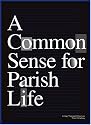 Common Sense for Parish Life