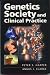Genetics of Society and Clinical Practice (A Volume in the Human Molecular Genetics Series)