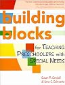 Building Blocks for Teaching Preschoolers With Special Needs
