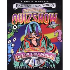Professor Mindworld's Travelling Quiz Show: Out of This World (Family Fun)