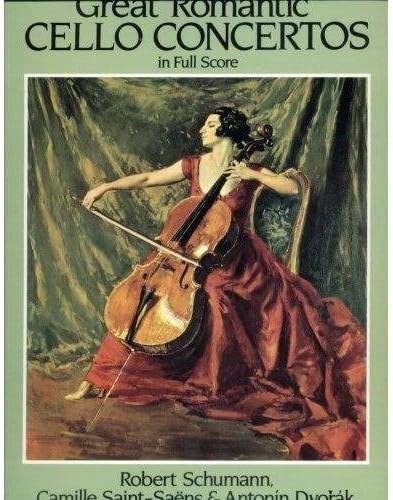 Great Romantic Cello Concertos in Full Score - SCORE ONLY - Dover Publishing