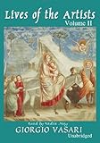 Lives of the Artists: Volume 2 (Library Binder)