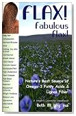 Flax! Fabulous Flax: Nature's Best Source of Omega-3 Fatty Acids and Lignan Fiber! (Health Learning Handbook)