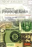 Theory of Financial Risks: From Statistical Physics to Risk Management