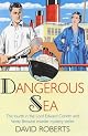 Dangerous Sea: The Fourth in the Lord Edward Corinth and Verity Browne Murder Mystery Series
